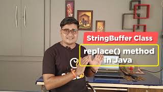 StringBuffer replace Method in Java with Examples [upl. by Nauqad]