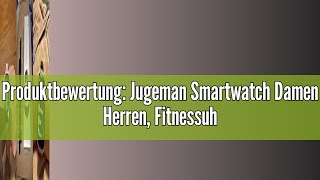 Produktbewertung Jugeman Smartwatch Damen Herren Fitnessuhr 169 HD Farbdisplay 25 Sportmodi F [upl. by Eerrehs]