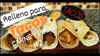 Como hacer el RELLENO de los TACOS de CARNE y POLLO [upl. by Leff]