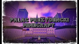 Pałac Prezydenki w Minecraft [upl. by Alpheus]