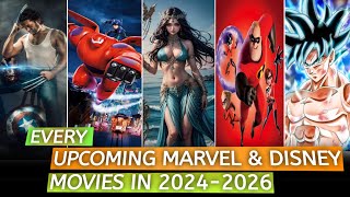 Every Upcoming Marvel amp Disney Confirmed Movies In 20242026 [upl. by Ahsiemac]