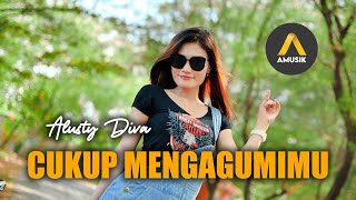 ALUSTY DIVA  CUKUP MENGAGUMIMU [upl. by Adnawahs]