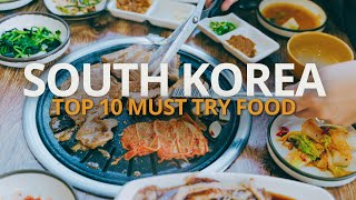 Top 10 Korean Foods You Must Try A Culinary Adventure [upl. by Eenoj]