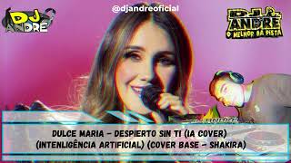 Dulce Maria  Despierto Sin Ti IA COVER Intenligência Artificial [upl. by Bergwall]