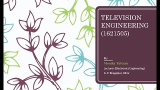 TV Engineering Module 1 Lecture 4 [upl. by Hairej559]