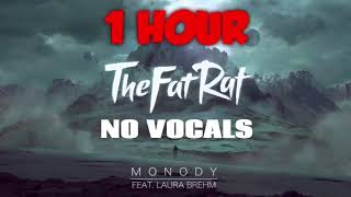 TheFatRat  Monody No Vocals 1 HOUR [upl. by Martel]