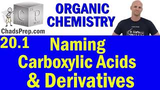 201 Naming Carboxylic Acids and Acid Derivatives  Organic Chemistry [upl. by Jules]