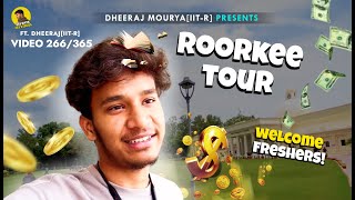 Roorkee Tour❤️ IIT Roorkee Freshers Coming Soon  VIDEO  266365 [upl. by Ophelia]