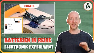 Experiment Batterien in Reihe schalten  Lerne Elektronik [upl. by Sirkin]