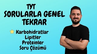 Sorularla Genel Tekrar  Karbohidrat Lipit ve Proteinler Soru Çözümü  yks [upl. by Wakerly516]