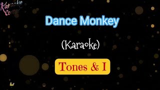 Dance Monkey Karaoke [upl. by Imugem]