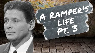 A Rampers Life Part 3 [upl. by Farnham]