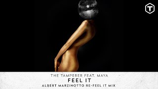 The Tamperer Ft Maya  quotFeel Itquot Albert Marzinotto ReFeel It Mix [upl. by Tankoos]