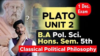 Plato प्लेटो Unit 2 Classical Political Philosophy  Plato views on Justice Philosopher KingQueen [upl. by Leirda]