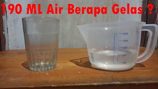 190 ML Air Berapa Gelas  190 ML Sama Dengan Berapa Gelas Takaran 190 MiliLiter Air Gelas Belimbing [upl. by Hannej]