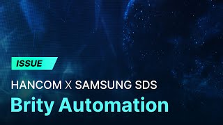 HANCOM X SAMSUNG SDS Brity Automation [upl. by Rednas]