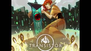 Transistor Original Soundtrack Extended  Heightmap Hummed [upl. by Seleta]