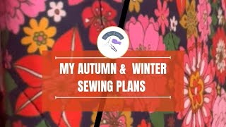 My Autumn and Winter Sewing Plans [upl. by Farrica]