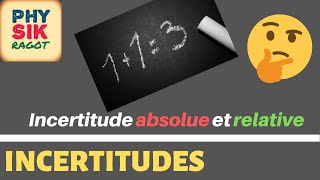 Incertitude absolue et incertitude relative [upl. by Cutcliffe]