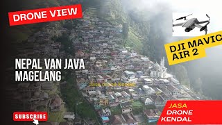 nepal van java magelang drone view dji mavic air 2 djimavicair2 dji nepalvanjava [upl. by Yeleak192]