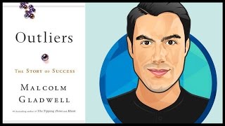 10 Best Ideas  Outliers  Malcolm Gladwell  Book Summary [upl. by Emyam825]