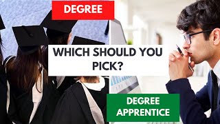 Degree Apprenticeship vs Degree  Which should you pick [upl. by Grindlay365]