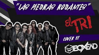 El Tri  Las Piedras Rodantes Punk Rock Cover By Boxead [upl. by Calesta]