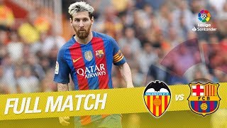 Full Match Valencia CF vs FC Barcelona LaLiga 20162017 [upl. by Nairam]