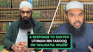 Response to Shaykh Uthman Ibn Farooq on ‘Waḥdatul Wujūd’ OneMessageFoundation MuslimSkeptic [upl. by Hulton]