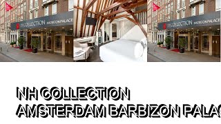 NH Collection Amsterdam Barbizon Palace [upl. by Nivlem]