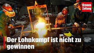 Verhandlungen starten  Der Lohnkampf ist nicht zu gewinnen  kronetv NEWS [upl. by Nosreip579]