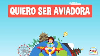 ✈️ QUIERO SER AVIADORA ✈️  Cuento Infantil para Leer  Había Una Vez [upl. by Nevek3]