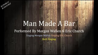 Man Made A Bar Morgan Wallan ft Eric Church Karaoke [upl. by Doowron]