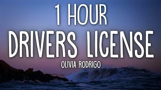 Olivia Rodrigo  drivers license Lyrics 🎵1 Hour [upl. by Boles883]