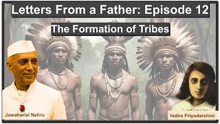 Letter 12  The Formation of Tribes In English  Letters From a Father to His Daughter [upl. by Lenroc]