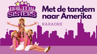 Dalton Sisters  Met de tandem naar Amerika Karaoke [upl. by Ingunna]