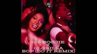 BOP DO IT REMIX  Big Boogie and Glorilla [upl. by Neras]