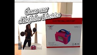 Inflador De Globos Eléctricos como usar y donde comprar [upl. by Eldora888]