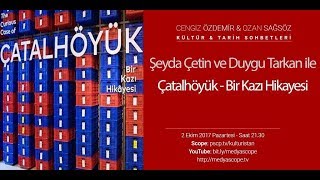 Şeyda Çetin ve Duygu Tarkan ile Çatalhöyük  Bir kazı hikayesi KTS 64 [upl. by Eerbua]