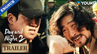 【Trailer】EP1317 Captain Guan was kidnapped😱🔥 Day and Night 2  YOUKU [upl. by Nela]