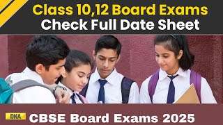 CBSE Board Exam 2025 Check Full Date Sheet For Class 10 And 12 Here [upl. by Hamer]