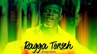 Navigator  Ragga Tonseh [upl. by Ahcirt]