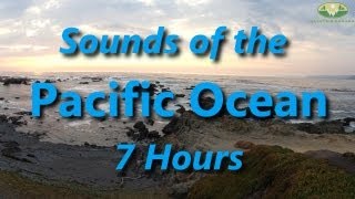 Pacific Ocean Sound of Surf Waves  7 Hours  Ambient Relaxation [upl. by Terence]