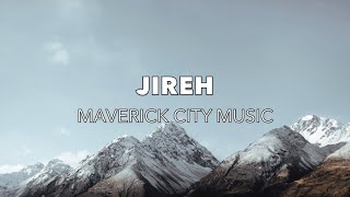 Jireh Radio Version  Maverick City Music [upl. by Asena483]