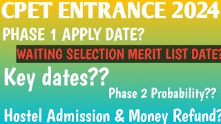 Cpet waiting selection Merit list date 2024  Key Dates amp Phase 2 Probability  Hostel Admission [upl. by Donaugh]