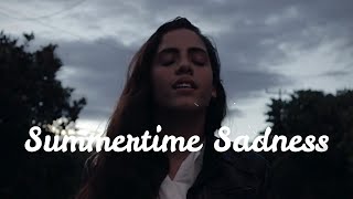 Lana del Rey  Summertime Sadness Cover by Val Orendain [upl. by Ceil486]