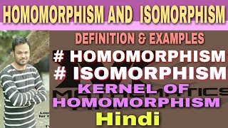 HOMOMORPHISM AND ISOMORPHISM OF GROUP IN HINDI  HOMOMORPHISM EXAMPLES  KERNEL OF HOMOMORPHISM 🔥 [upl. by Aitnic76]