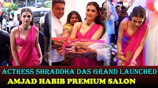 Actress Shraddha Das Grand Launched Amjad Habib Premium Salon at Nallagandla  Amjad Habib  FP [upl. by Ahseekal]