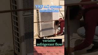 vrf system installation vrf ac installation in hindi airconditioner vrfshortsvideo shot [upl. by Hoehne]