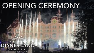 4K Grand Opening Ceremony  Disneyland Hotel 2024  Disneyland Paris [upl. by Ellynad]